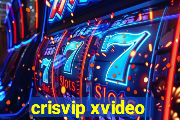 crisvip xvideo